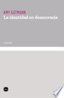 La identidad en democracia