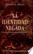 La identidad negada