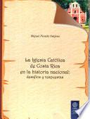 La Iglesia Católica de Costa Rica en la historia nacional