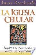 La Iglesia Celular