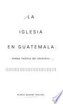 La Iglesia en Guatemala