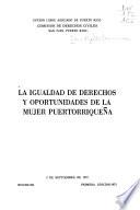 La igualdad de derechos y oportunidades de la mujer puertorriqueña