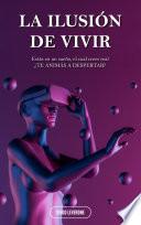 LA ILUSIÓN DE VIVIR…
