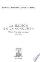 La ilusión en la conquista