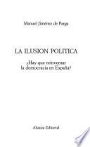 La ilusión política