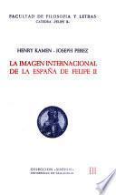 La imagen internacional de la España de Felipe II