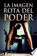 La imagen rota del poder