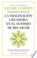 La imaginación creadora en el sufismo de Ibn Arabi