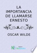 La importancia de llamarse Ernesto