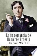La Importancia de Llamarse Ernesto