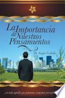La importancia de nuestros pensamientos
