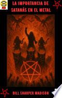 LA IMPORTANCIA DE SATANÁS EN EL METAL