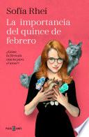 La importancia del 15 de febrero/ The Importance of February 15