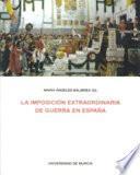 La imposición extraordinaria de guerra en España