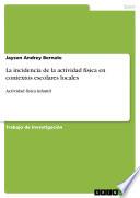 La incidencia de la actividad física en contextos escolares locales
