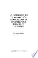 La incidencia de la protección arancelaria en los mercados españoles