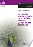 La increíble y triste historia de la cándida Eréndira y de su abuela desalmada. Con CD-ROM