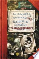La increíble y verdadera (al 113%) historia de Cornelius Tuckerman