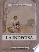 La indecisa
