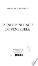 La independencia de Venezuela