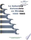 La Industria automotriz en México, 1980-1985
