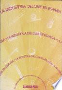 La industria del cine en España