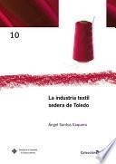 La industria textil sedera de Toledo