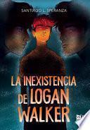 La inexistencia de Logan Walker