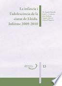 La infància i l'adolescència de la ciutat de Lleida. Informe 2009-2010