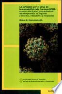 La infección por el virus de Inmunodeficiencia Humana(vih)