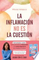 La inflamación no es la cuestión