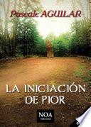 La iniciación de Pior