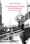 La Inmigración a través de la Literatura. Argentina (1900-1920)