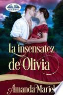 La Insensatez De Olivia