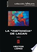 La instancia de Lacan - Tomo II