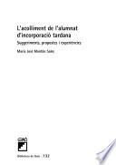 La integració de l'alumnat immigrant al centre escolar