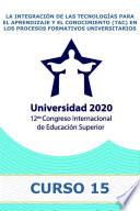 La integración de las Tecnologías para el Aprendizaje y el Conocimiento (TAC) en los procesos formativos universitarios