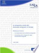 La integración escolar del alumnado inmigrante en Europa. Medidas para fomentar la comunidad con las familias inmigrantes y la enseñanza de las lenguas de origen del alumnado inmigrante