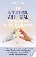 La inteligencia artificial explicada a los humanos