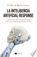 La inteligencia artificial responde