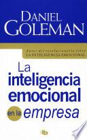 La inteligencia emocional en la empresa / Working with Emotional Intelligence
