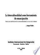La interculturalidad como herramienta de emancipación