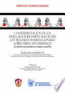 La interpretación de los derechos fundamentales según los tratados internacionales sobre derechos humanos