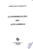La interpretación del acto jurídico