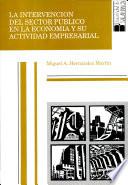 La intervención del sector público en la economía y su actividad empresarial