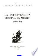 La intervención europea en México, 1861-62