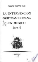 La intervención norteamericana en México, 1847