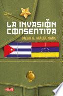 La Invasión Consentida / A Consensual Invasion