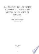 La invasión de los indios bárbaros al noreste de México en los años de 1840 y 1841