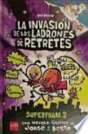 La invasión de los ladrones de retretes. Superpañal 2